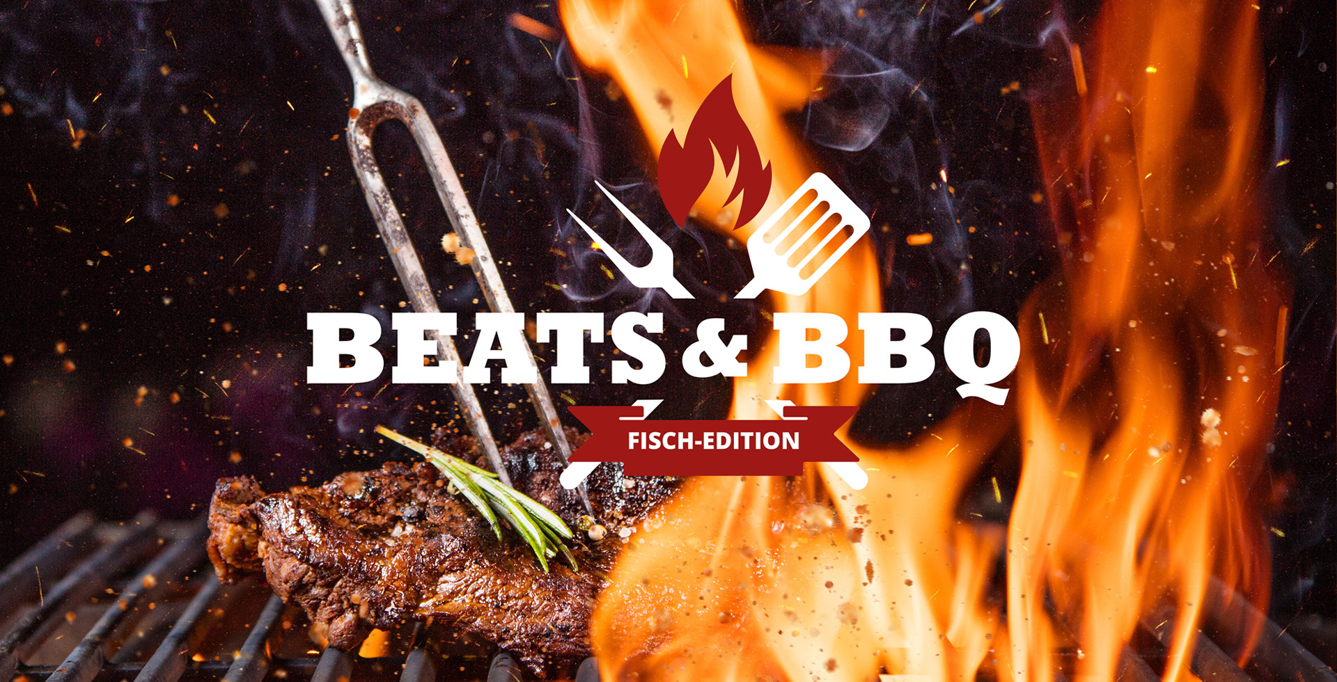 Beats und BBQ Fisch Edition mit Grillflammen und Steak im THE GRAND Ahrenshoop.